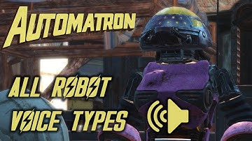 Fallout 4 - Automatron - All Robot Voices