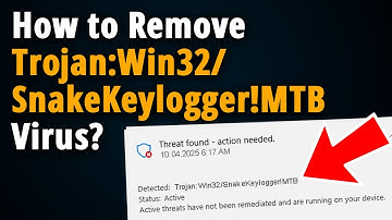 How to Remove Trojan:Win32/SnakeKeylogger!MTB? [ Easy Tutorial ]