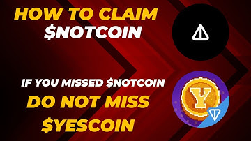 HOW TO CLAIM $NOTCOIN | MINE YESCOIN: TELEGRAM MINING BOT