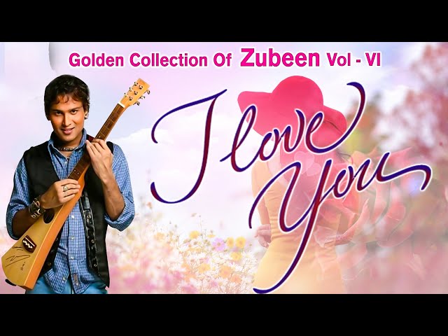I LOVE YOU | GOLDEN COLLECTION OF ZUBEEN GARG | ASSAMESE LYRICAL VIDEO SONG | JANTRA class=