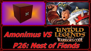Amonimus VS Untold Legends The Warrior s Code Nest of Fiends
