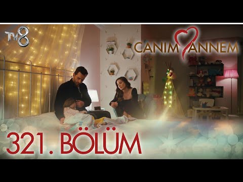 Canım Annem 321. Bölüm \