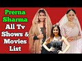 Prerna sharma all tv serials list  full filmography  sindoor ki keemat