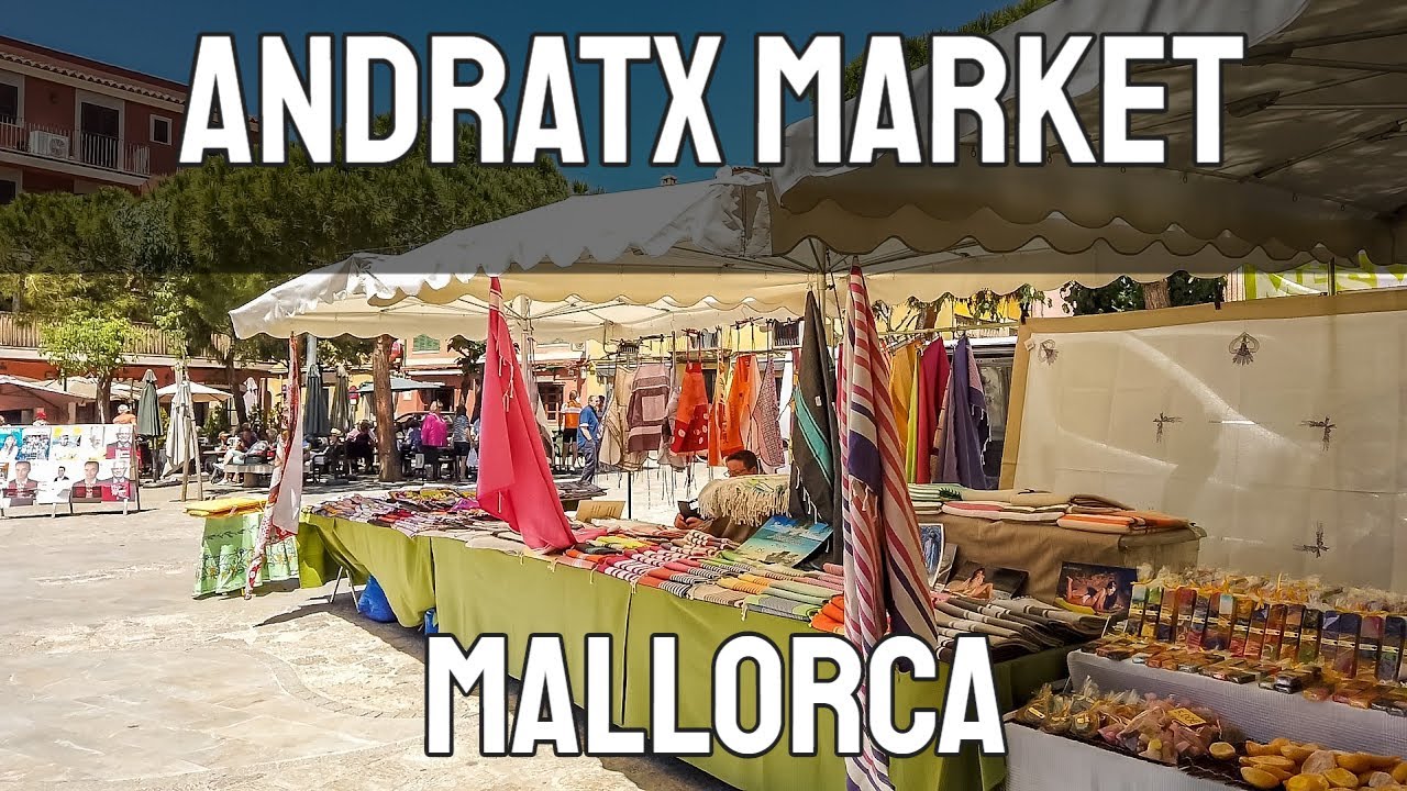A Trip to Andratx Market -  Mallorca