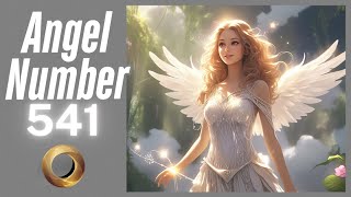 Discover the Meaning Behind Angel Number 541 ✨✨ | Spiritual Guidance & Messages 🕊️