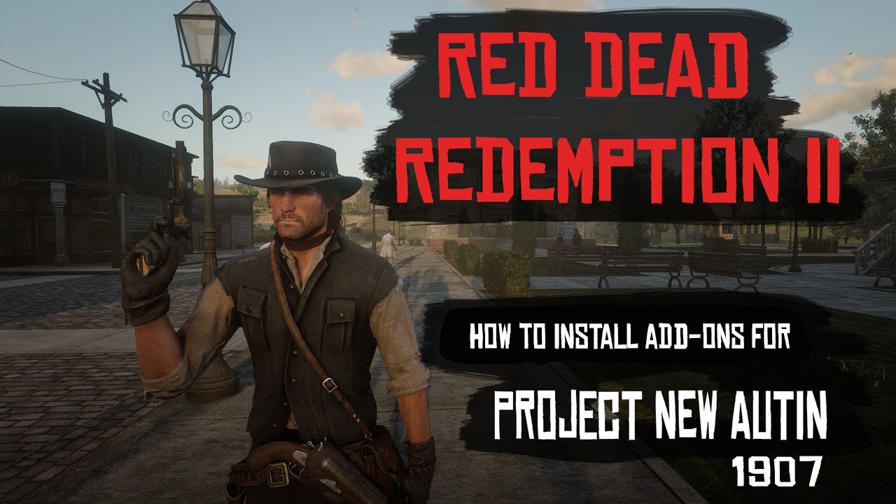 Red Dead Redemption 2 How To Install Add-ons for Project New Austin ...