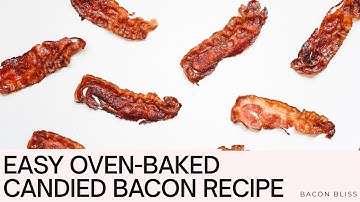 Sweet & Spicy Bacon Recipe | Easy Oven-Baked Candied Bacon