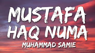 Mustafa Haq Numa | Mohammad Samie | Lyrical Video | Sufi Lyricable