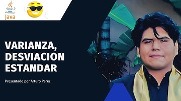 Varianza, Desviación Estándar - Java