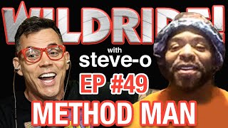 Method Man  SteveO's Wild Ride! Ep #49
