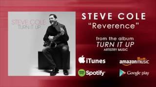 Steve Cole "Reverence" chords