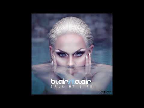 Blair St. Clair — Blair St. Clair - Call My Life (Official Audio)