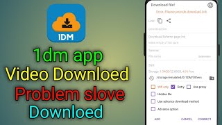 1dm app download problem solve || how to resume failed download in idm