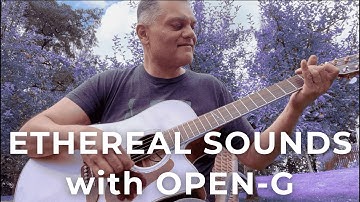 Write Better Songs with Open-G Tuning & Nature 🌿 🎸