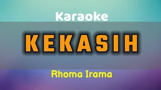 KEKASIH Karaoke Rhoma Irama
