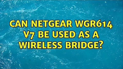 Can Netgear WGR614 v7 be used as a wireless bridge?