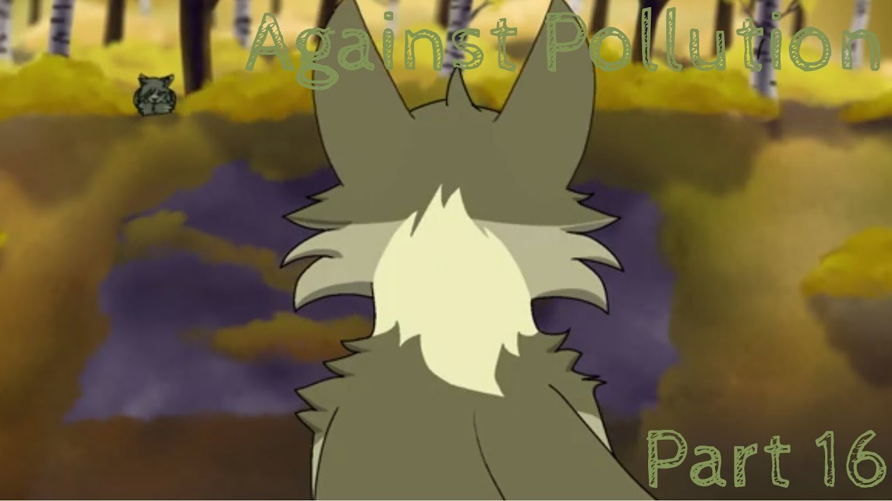 Against Pollution | Hollyleaf | Part 16
