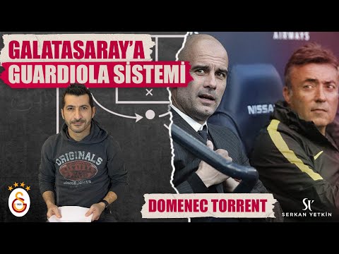 HIZLICA ANALİZ: Galatasaray'a GUARDİOLA Sistemi. DOMENEC TORRENT
