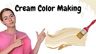 How to make Cream Color | Cream Color Making | Acrylic Color Mixing