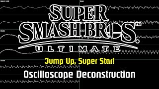Super Smash Bros. Ultimate - Jump Up, Super Star! [Oscilloscope Deconstruction]