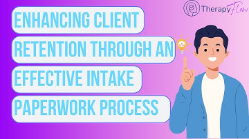 Enhancing Client Retention Through An Effective Intake Paperwork Process | Joshua & Attilio.