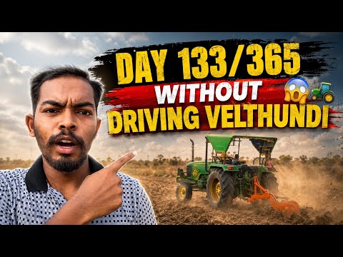 Day-133/365 | Plough For Touring Soil 😅 Without Driving Velthundi