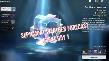 SEPTIMONT WEATHER FORECAST DAY 1 EVENT WUTHERING WAVES