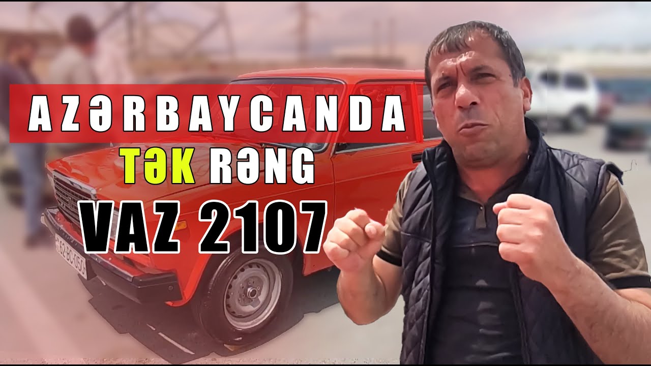 Azərbaycanda Tək Rəng VAZ 2107 | Sumqayit Maşın Bazarı 2024 - YouTube