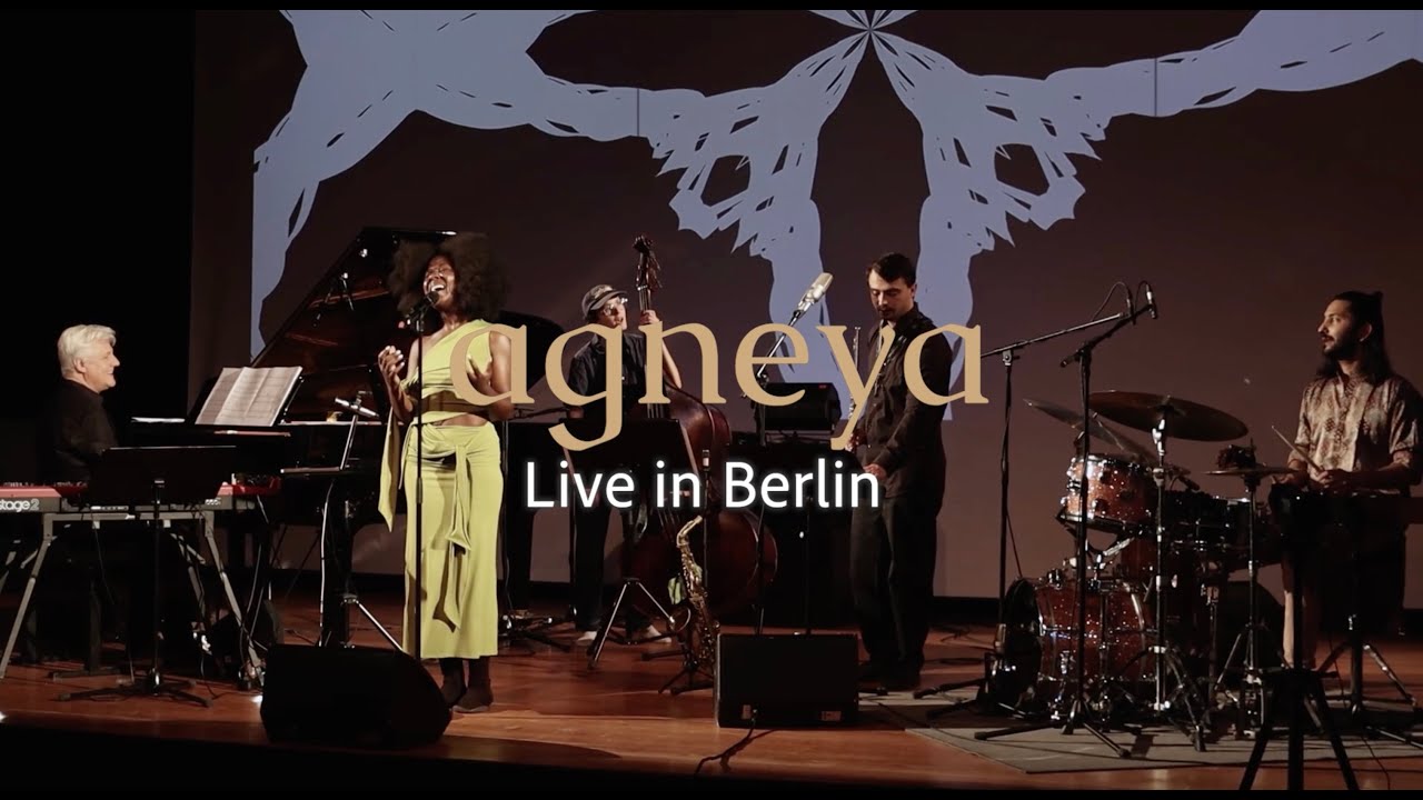 Agneya - Live in Berlin