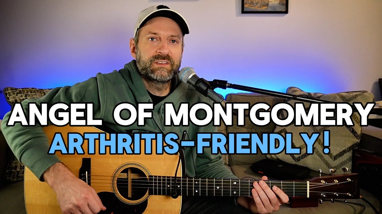 Angel From Montgomery *ARTHRITIS-FRIENDLY* Guitar Lesson! For 