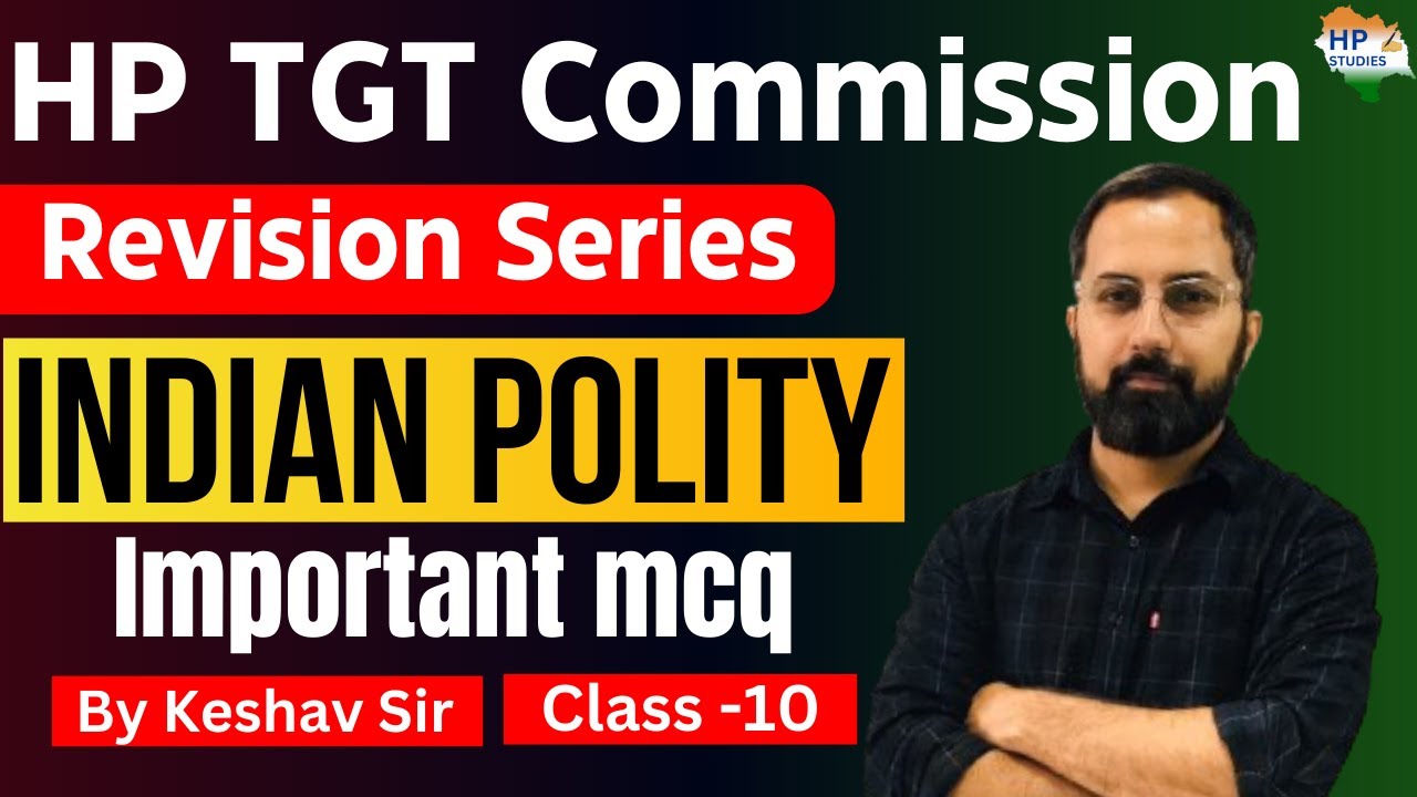 HP TGT Commission 2024 | Indian Polity (Class-10) | Revision Series #hptgt  #hptgtcommission