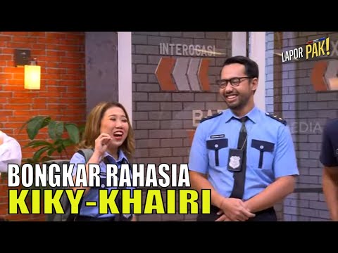 Rahasia Kiky-Khairi Dibongkar Habis Sama Pasukin! | LAPOR PAK! (06/12/22) Part 2