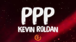 Kevin Roldán - PPP (Letras)