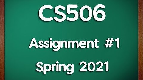 CS506 Assignment 1 Solution Spring 2021