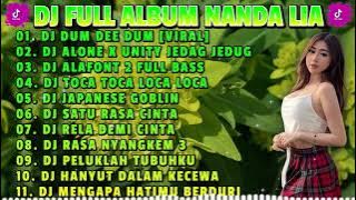 DJ FULL ALBUM NANDA LIA - DJ DUM DEE DUM X DJ ALONE UNITY JEDAG JEDUG FYP TIKTOK VIRAL 2023