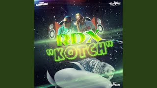 Kotch - RDX