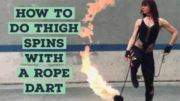 Rope Dart Tutorial | Thigh Spins