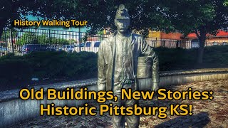 Pittsburg, Kansas History Walk | Explore Downtown’s Historic Buildings