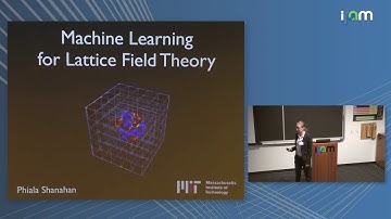Phiala Shanahan: "Machine learning for lattice field theory"