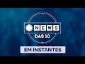 News das 10 - 27/05/2026