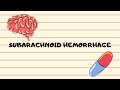 Subarachnoid Hemorrhage | Causes | Berry aneurysms | Clinical features | Investigations | Treatment