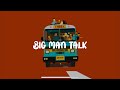 Big man talk  title track  official lyric