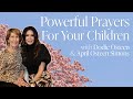 Praying Over Your Children | Dodie Osteen | April Osteen Simons | 2024