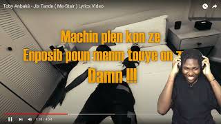 YOW TOBY TROP RED REACTION - LIL MACO SOU (Toby Anbakè - Jis Tande ( Me-Stair ) Lyrics Video