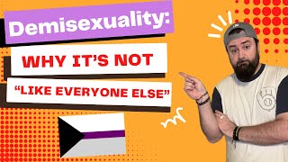 Demisexuality: Why it’s not “like everyone else” (A counterpoint to aphobia)