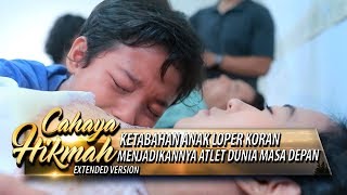 Ketabahan Anak Loper Koran Menjadikanya Atlet Dunia Masa Depan - Cahaya Hikmah Part 1 (4/11)