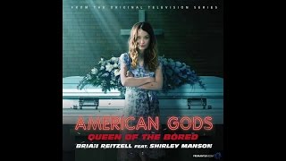 Brian Reitzell Ft. Shirley Manson - Queen of the Bored (American Gods OST) chords