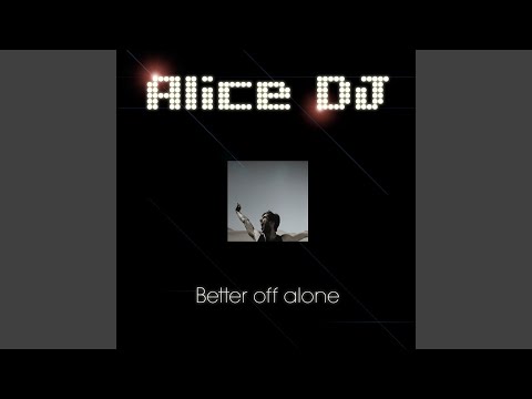 Better Off Alone
