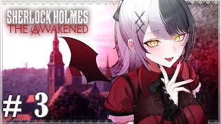 Awakening the Lost Ones【Sherlock Holmes: The Awakened】Pt.3