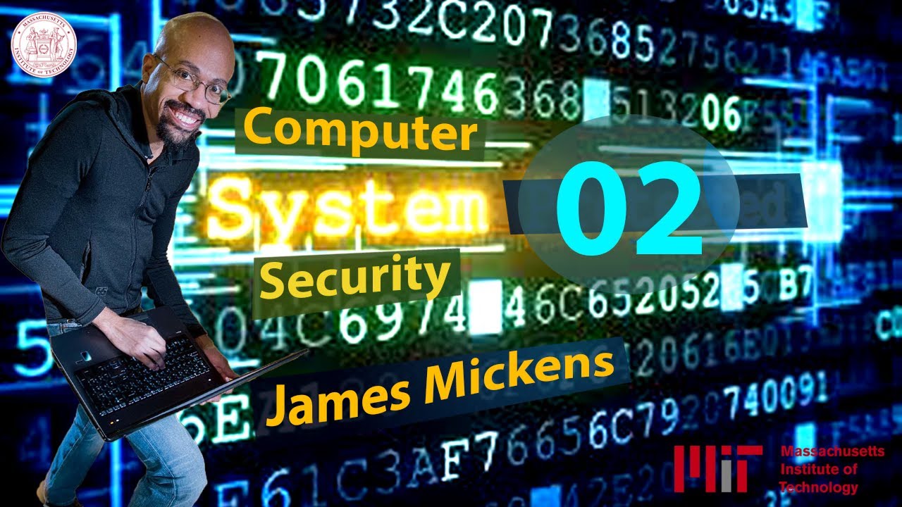 Computer Systems Security - MIT - 02 - YouTube
